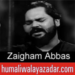 https://www.humaliwalayazadar.com/2019/09/zaigham-abbas-nohay-2020.html