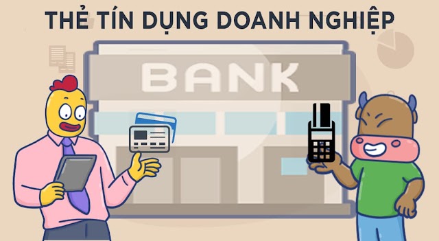 Thẻ tín dụng doanh nghiệp là gì? Điều kiện mở thẻ