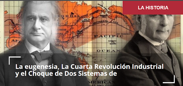 Eugenesia, cuarta revolución industrial y el choque de dos sistemas