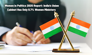 Women in Politics 2025 Report: India’s Union Cabinet Has Only 9.7% Women Ministers