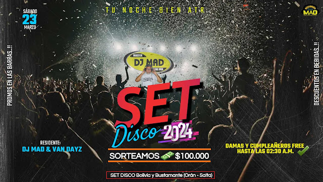 S'ABADO 23 DE MARZO.. SIGUE LA FIESTA EN "SET DISCO" CON DJ MAD & VAN DAYZ