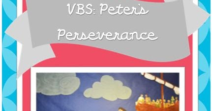 bible fun for kids: vbs: peter's perseverance: day 1