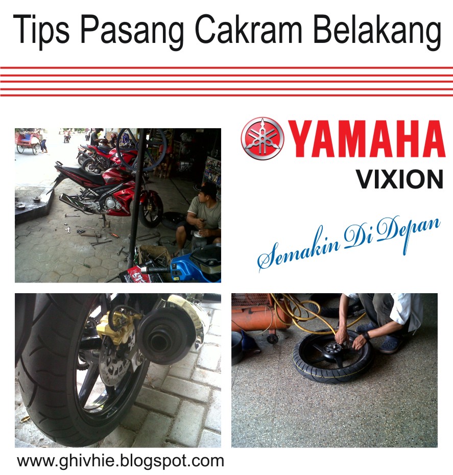 Tips Memperbaiki Cakram  Belakang  Yamaha Vixion Anjar 