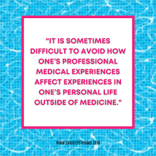 It is sometimes difficult to avoid how one’s professional medical experiences affect experiences in one’s personal life outside of medicine. #worklife #personallife #doctors