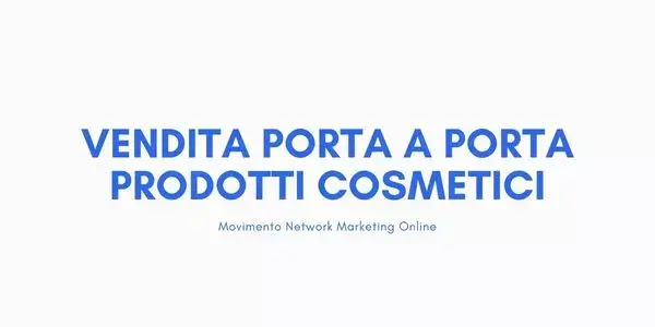 Vendita Porta A Porta Prodotti Cosmetici