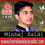 http://www.humaliwalayazadar.com/2018/03/minhaj-zaidi-manqabat-2018.html