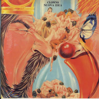 Nuova Idea "Clowns"1973 Italy Prog masterpiece (100 Best Albums of Italian Progressive by Mox Cristadoro book) (Equipe 84, J. Plep, Opus Avantra,The Psycheground Group,Track,New Trolls,Tritons,The Underground Set-members)