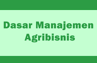 Dasar Manajemen Agribisnis