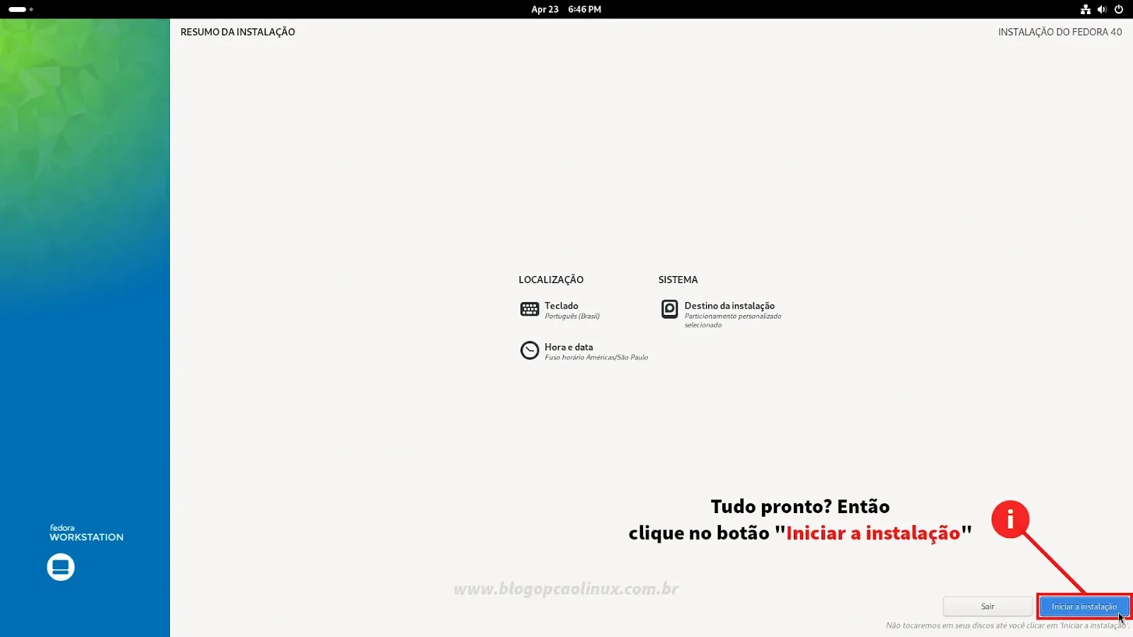Na tela inicial, clique no botão 'Iniciar a instalação'