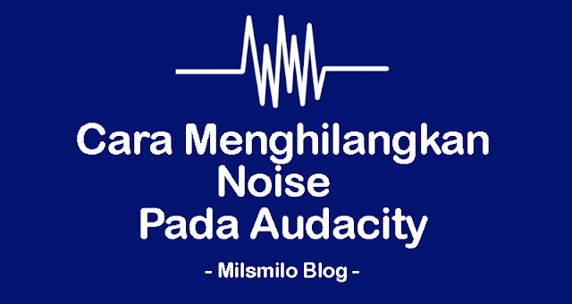 Cara menghilangkan noise di audacity, menghilangkan noise audio. Menghapus noise dengan audacity, hilangkan noise di audacity. Menghilangkan suara noise di laptop
