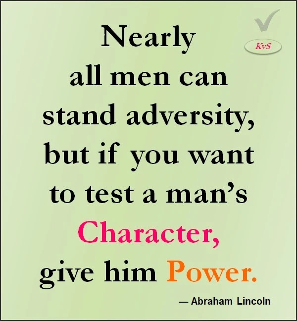 if You Want To Test A Man’s Character, Give Him Power - Abraham Lincoln Famous Quotes on Human Behavior, Positive Vibes For Students Success Life