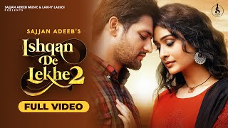 ISHQAN DE LEKHE 2 LYRICS - SAJJAN ADEEB