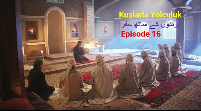 Kuslarla Yolculuk Episode 16 with Urdu Subtitles  