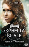 https://www.randomhouse.de/Buch/Ophelia-Scale-Der-Himmel-wird-beben/Lena-Kiefer/cbj-Jugendbuecher/e539185.rhd