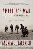 http://www.amazon.com/Americas-War-Greater-Middle-East/dp/0553393936/ref=sr_1_1?ie=UTF8&qid=1461418363&sr=8-1&keywords=bacevich