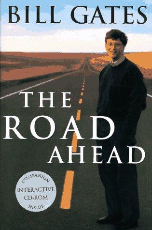 Buku The Road Ahead (Jalan Mendatang) yang terbit 1995, dalam buku ini Bill Gates mendokumentasikan pandangannya tentang masadepan perkembangan teknologi komputerisasi
