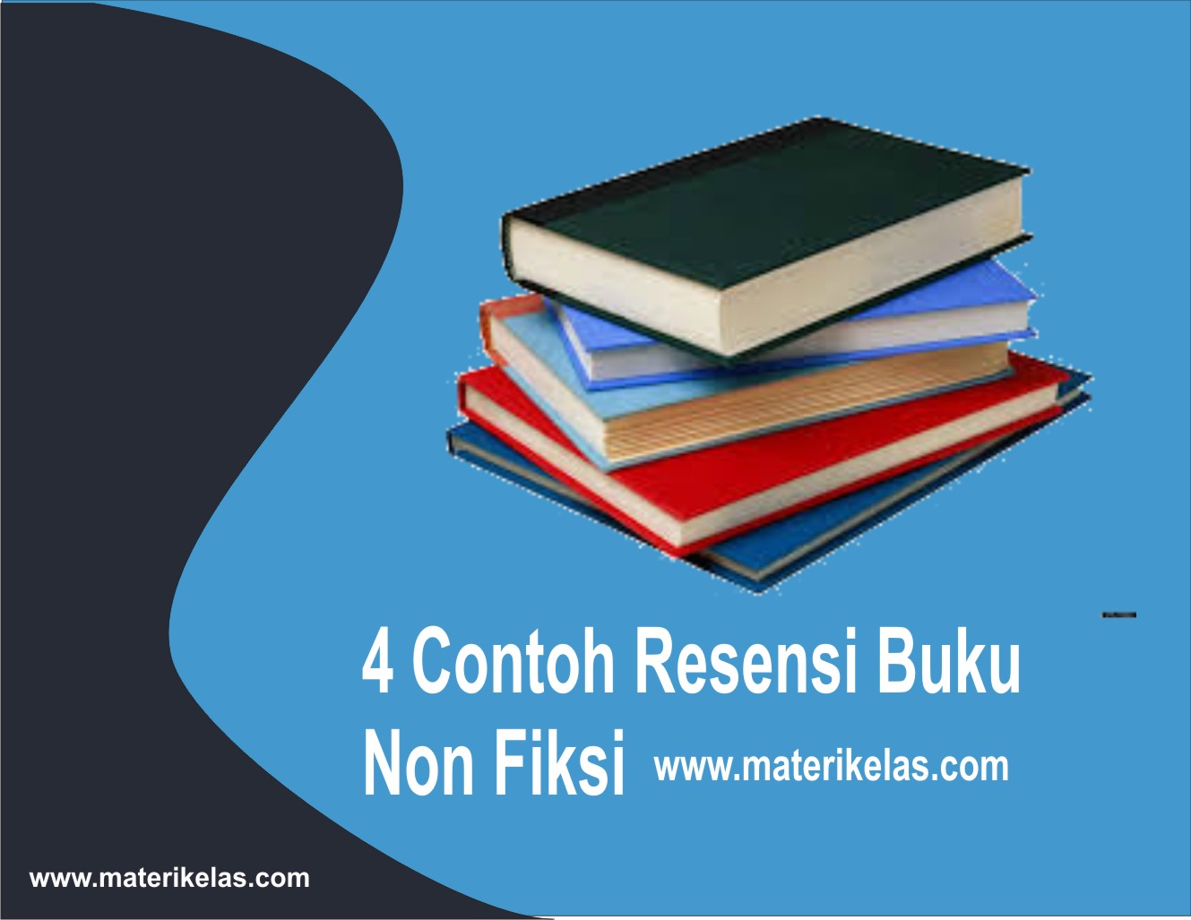 4 Contoh Resensi Buku Non Fiksi Materi Kelas