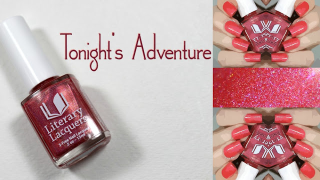 Literary Lacquers Tonight's Adventure