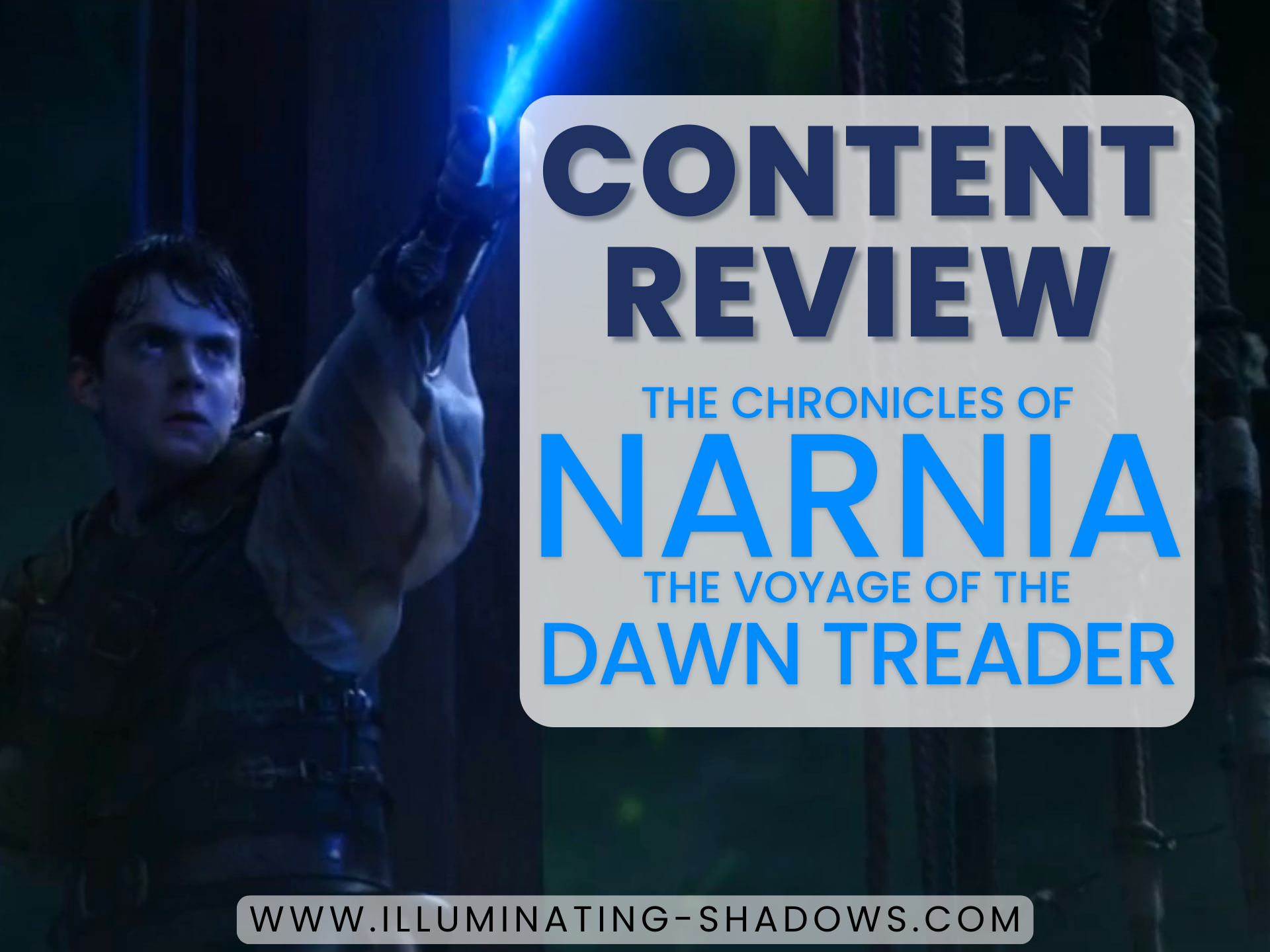 The Chronicles of Narnia: The Voyage of the Dawn Treader - Content Review - Picture of Edmund holding a blue glowing sword