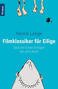 Filmklassiker für Eilige: Und am Ende kriegen sie sich doch