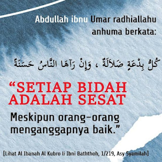 Suatu Amalan dikatakan bidah, jika terpenuhi 3 Rukun bidah ini