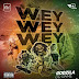 Godzila do Game – Wey Wey (2019) | Afro house • [Download Mp3]