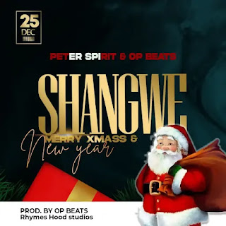 AUDIO | Peter Spirit X Op Beats – Shangwe Christmas (Mp3 Audio Download)