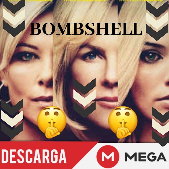 🔥BOMBSHELL HD ESPAÑOL🔥