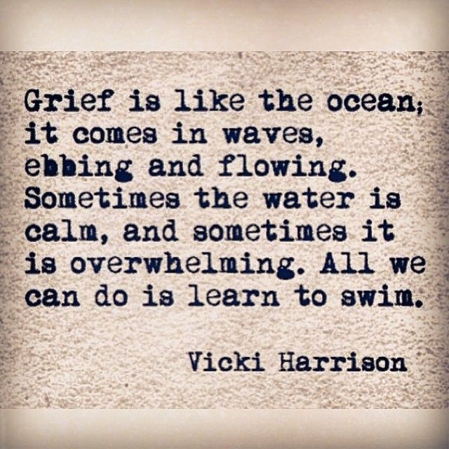 Grief is like the ocean