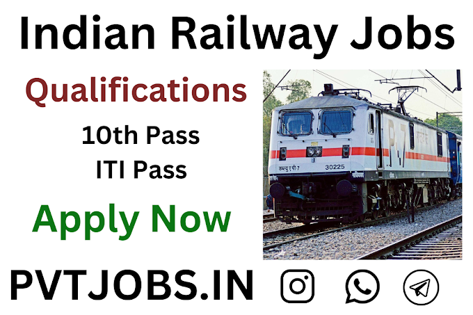 Latest Railway Jobs For 10th And ITI pass In India