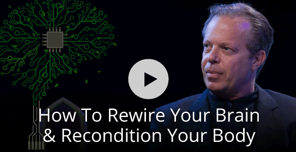 How To Rewire Your Brain And Recondition Your body : Neuroscientist Dr. Joe Dispenza Explains