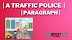 A Traffic Police || Paragraph