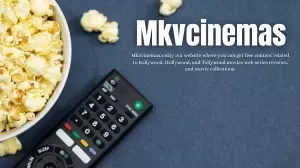 mkvcinemas,mkvcinemas south hindi dubbed, mkvcinemas hollywood hindi dubbed, mkvcinemas movies, mkvcinemas live match, mkvcinemas com bollywood, mkvcinemas bollywood, mkvcinemas wiki,