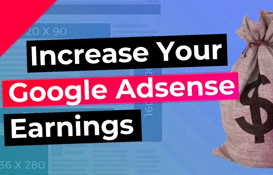 10+ Tips to boost your Adsense income in 2023