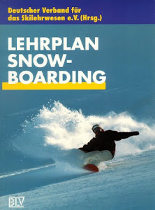 Skilehrplan: Lehrplan Snowboarding