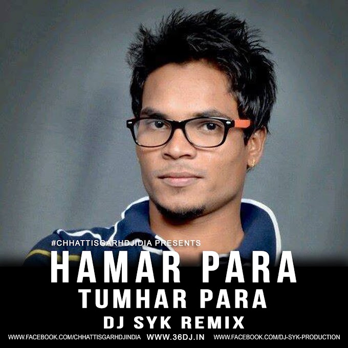 Hamar Para Tuhar Para Exclusive Remix - DJ SYK