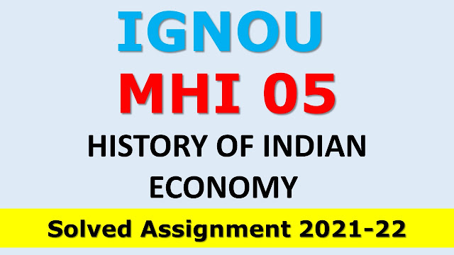 MHI 05 Solved Assignment 2021-22