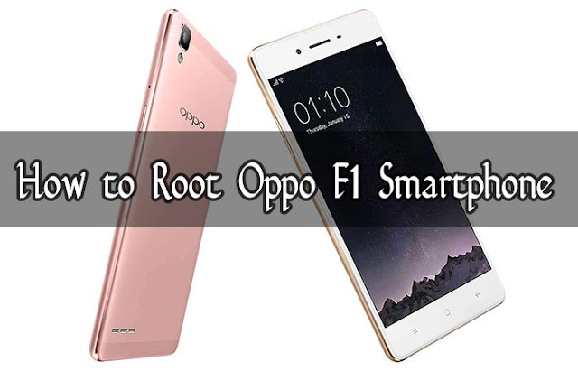 How to Root Oppo F1 Smartphone without PC