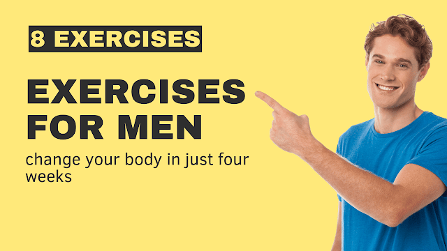 8 Exercises For Men That Can Completely Change Your Body In Just Four Weeks