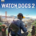 WATCH DOGS 2: DIGITAL DELUXE EDITION Free