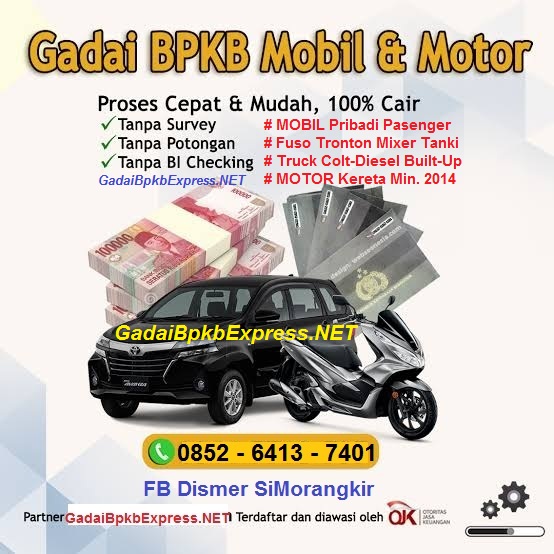 Propinsi RIAU Gadai BPKB Tanpa SURVEY Non BI Checking Pinjaman 085264137401 OnLine GadaiBpkbExpress.NET