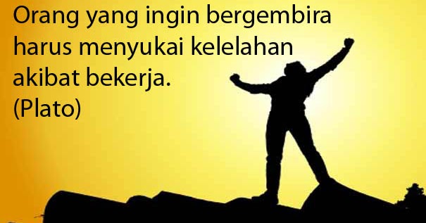 Kumpulan Kata  Kata  Penyemangat Motivasi Kerja  Untuk 