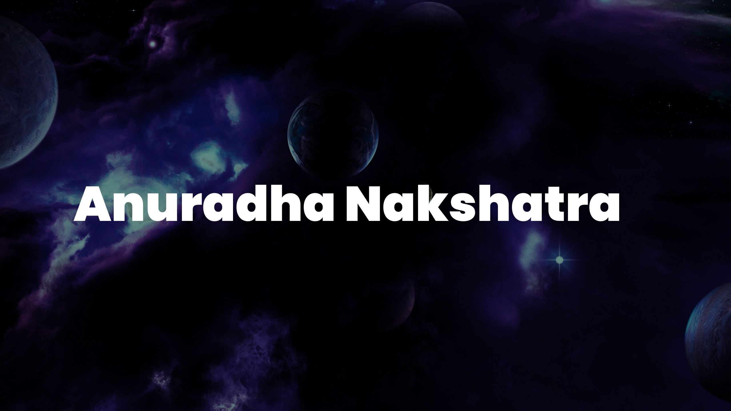 Anuradha Nakshatra
