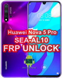 Huawei Nova 5 Pro SEA-AL10 FRP Unlock Downgrade Offical Stock Rom/Firmware/Flash file Download