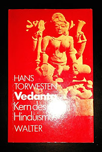 Vedanta. Kern des Hinduismus