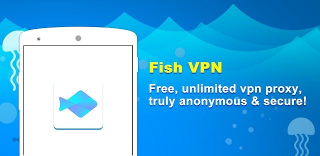 FishVPN-Unlimited-Free-VPN-Proxy-Security