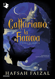 Recensione Catturiamo la fiamma di Hafsah Faizal