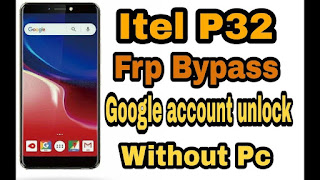 Itel P32 FRP Reset File Download Now