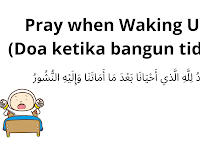 Prayer when waking up - Doa ketikat bangun tidur