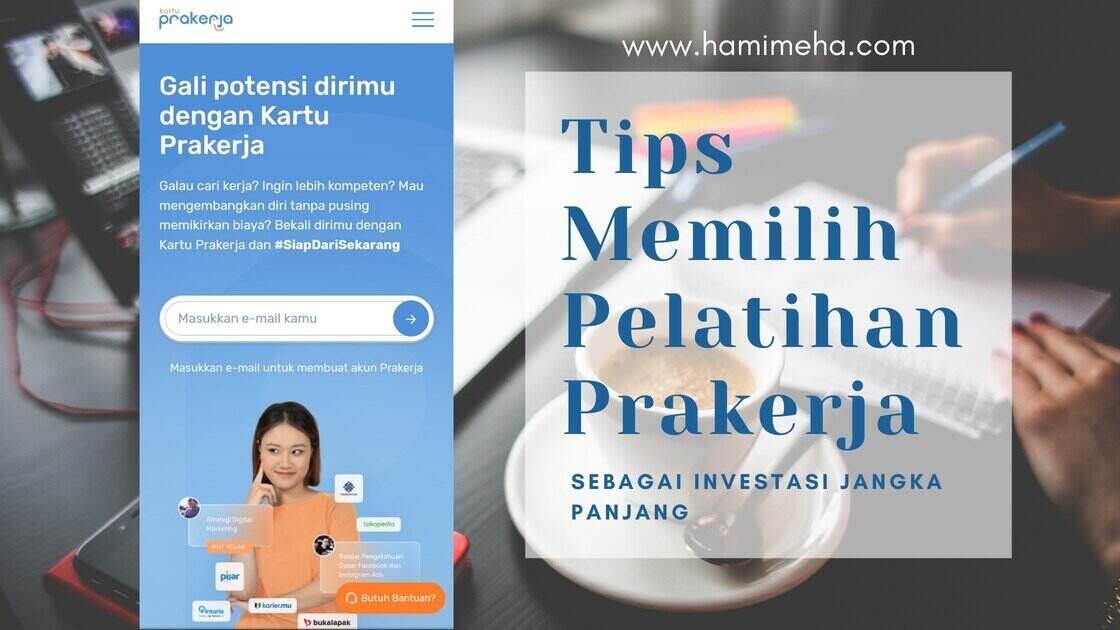 Tips memilih pelatihan prakerja